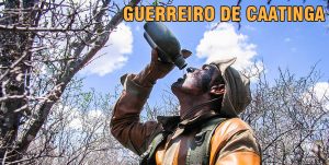 Leia mais sobre o artigo GUERREIROS DE CAATINGA